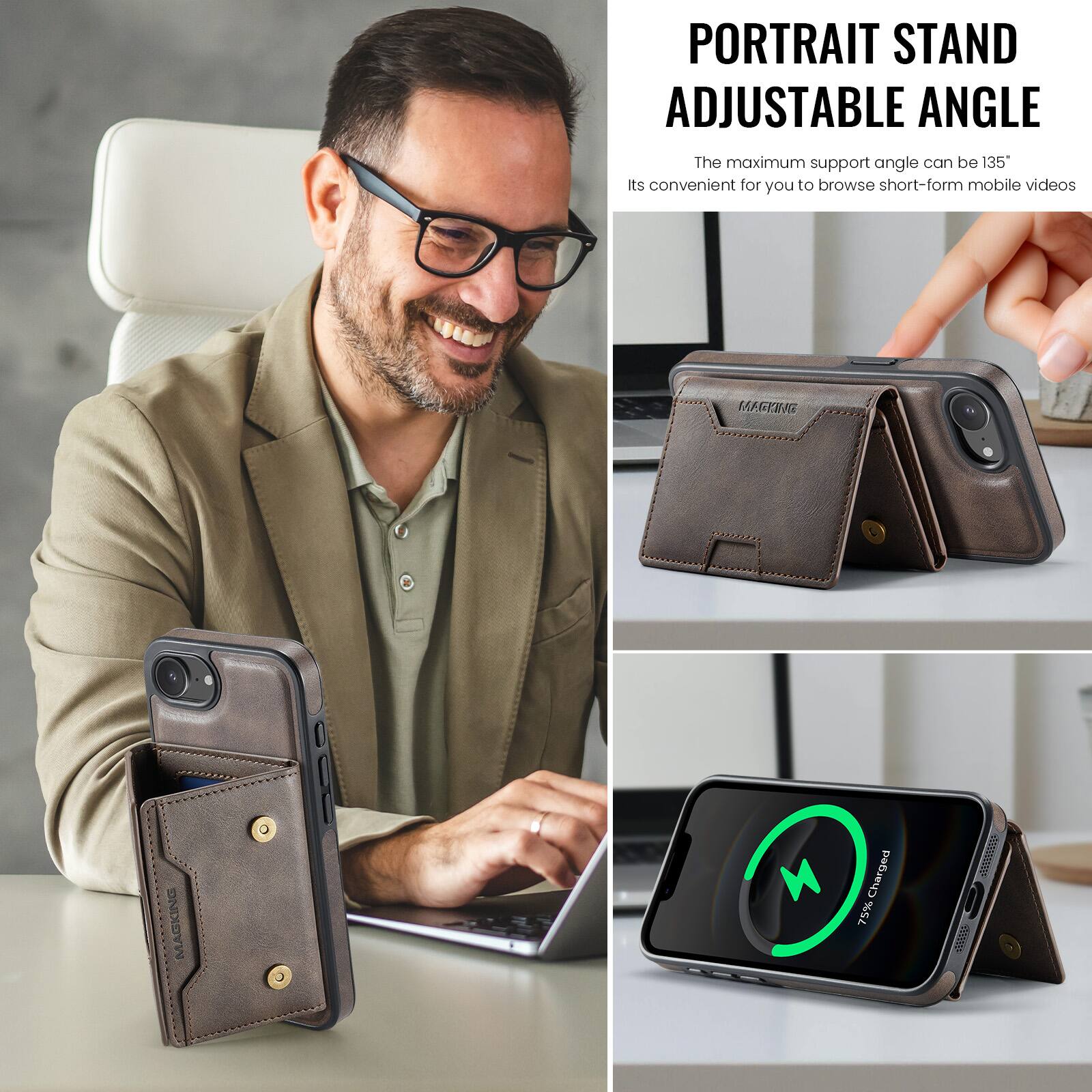 PORTRAIT STAND ADJUSTABLE ANGLE

The maximum support angle can be 135°

Its convenient for you to browse short-form mobile videos

KEGTING MAGKING

Charged 75%