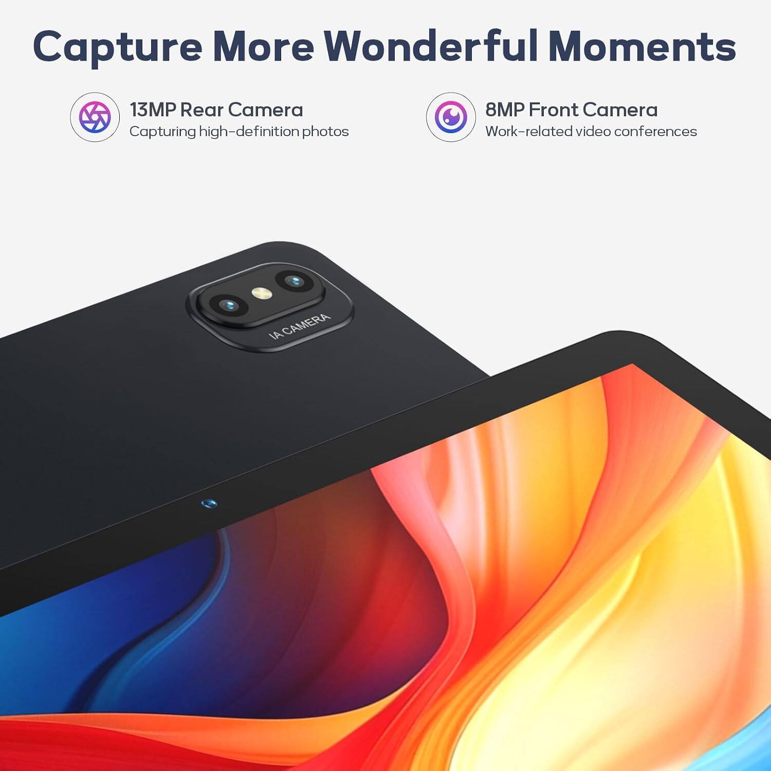 Capture More Wonderful Moments

13MP Rear Camera  
Capturing high-definition photos

8MP Front Camera  
Work-related video conferences

AI CAMERA