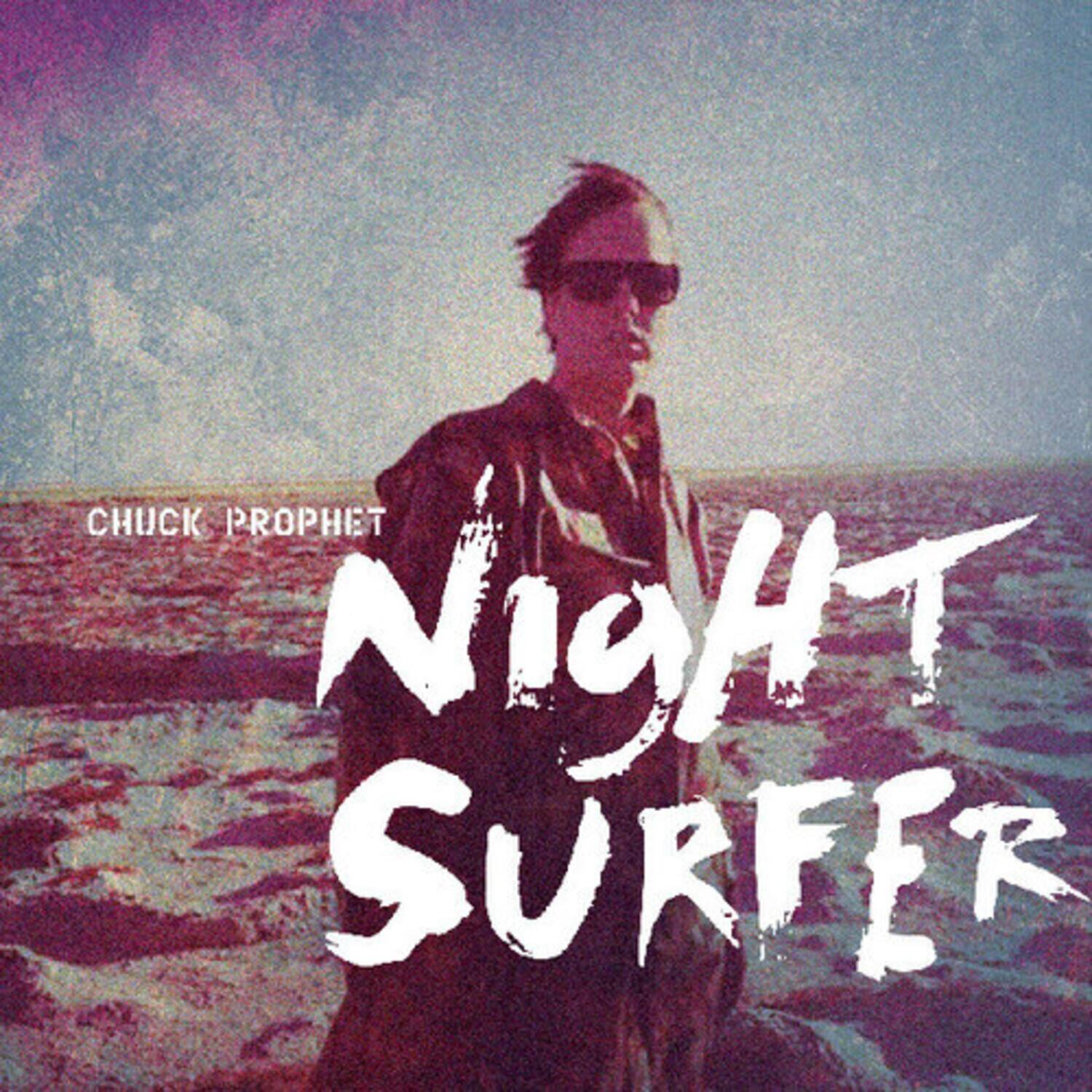CHUCK PROPHET  
NIGHT SURFER