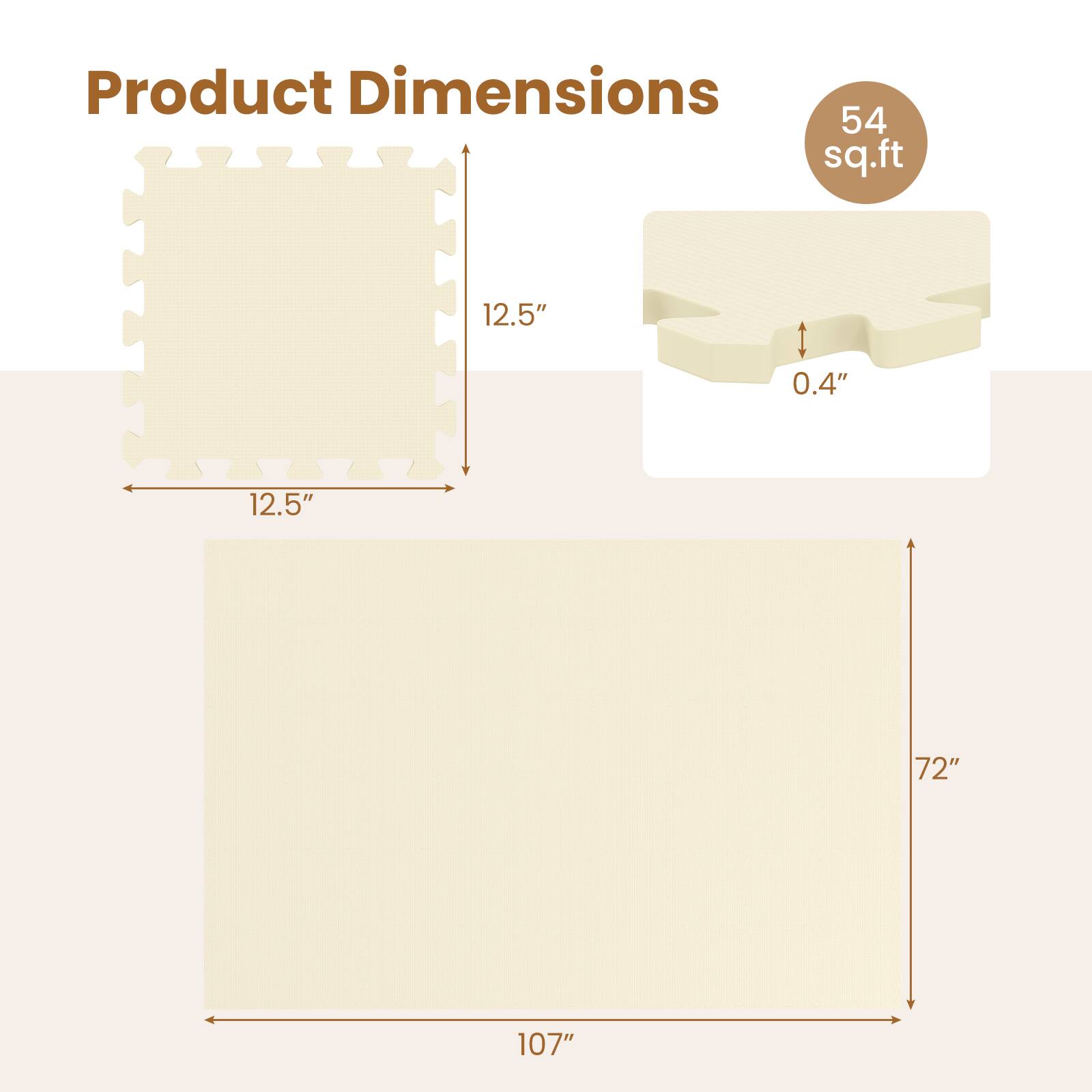 Product Dimensions: 54 sq.ft, 12.5" x 12.5", 0.4" thickness, 72" x 107"