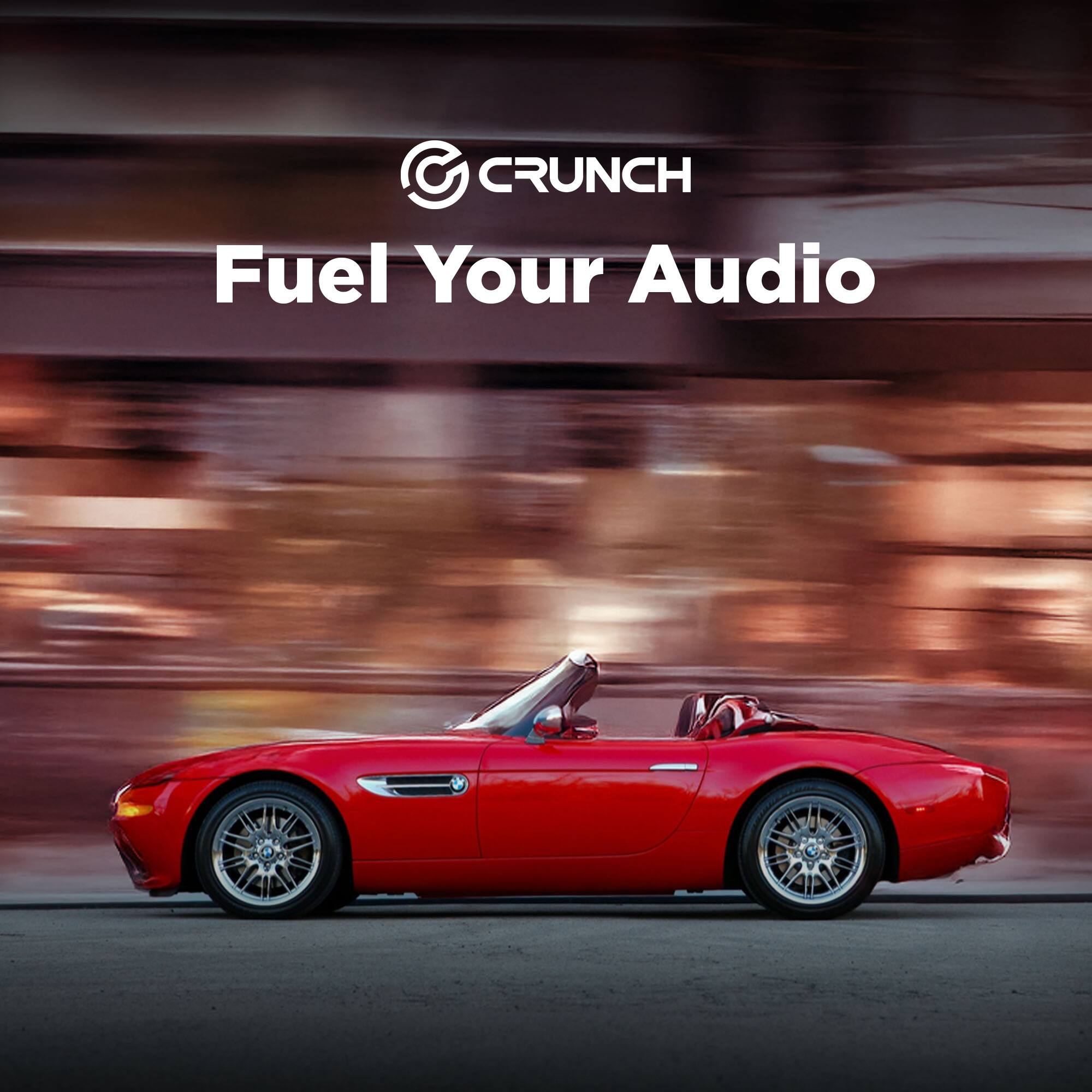 CRUNCH  
Fuel Your Audio