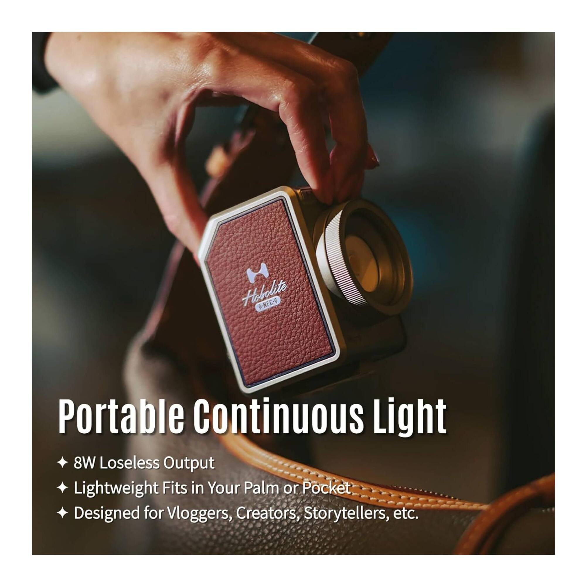 Hobolite 9-NFE-0 Portable Continuous Light  
8W Lossless Output  
Lightweight Fits in Your Palm or Pocket  
Designed for Vloggers, Creators, Storytellers, etc.