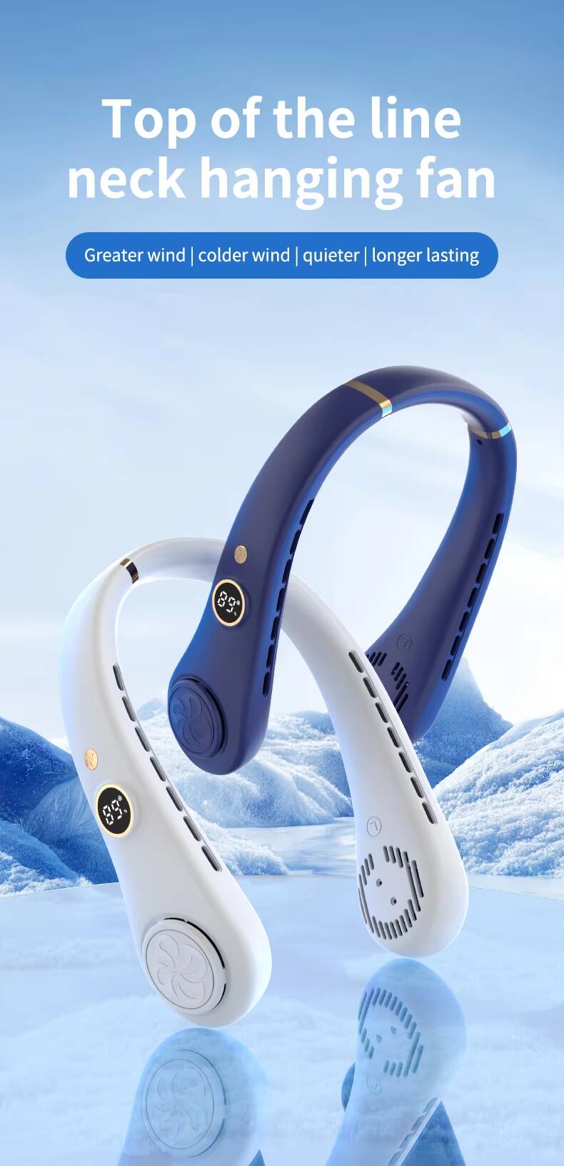 Top of the line neck hanging fan  
Greater wind | colder wind | quieter | longer lasting