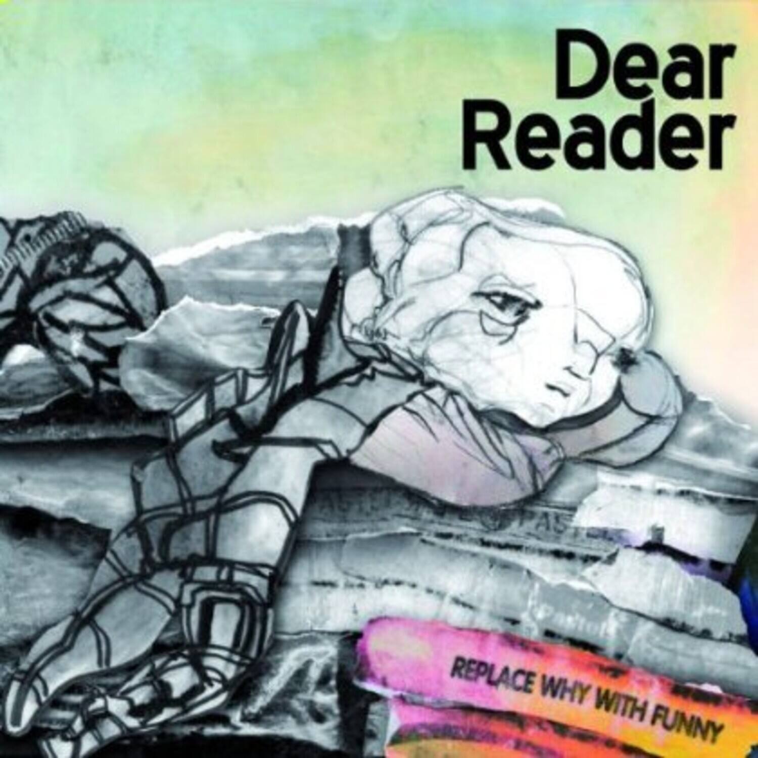 Dear Reader

REPLACE WHY WITH FUNNY