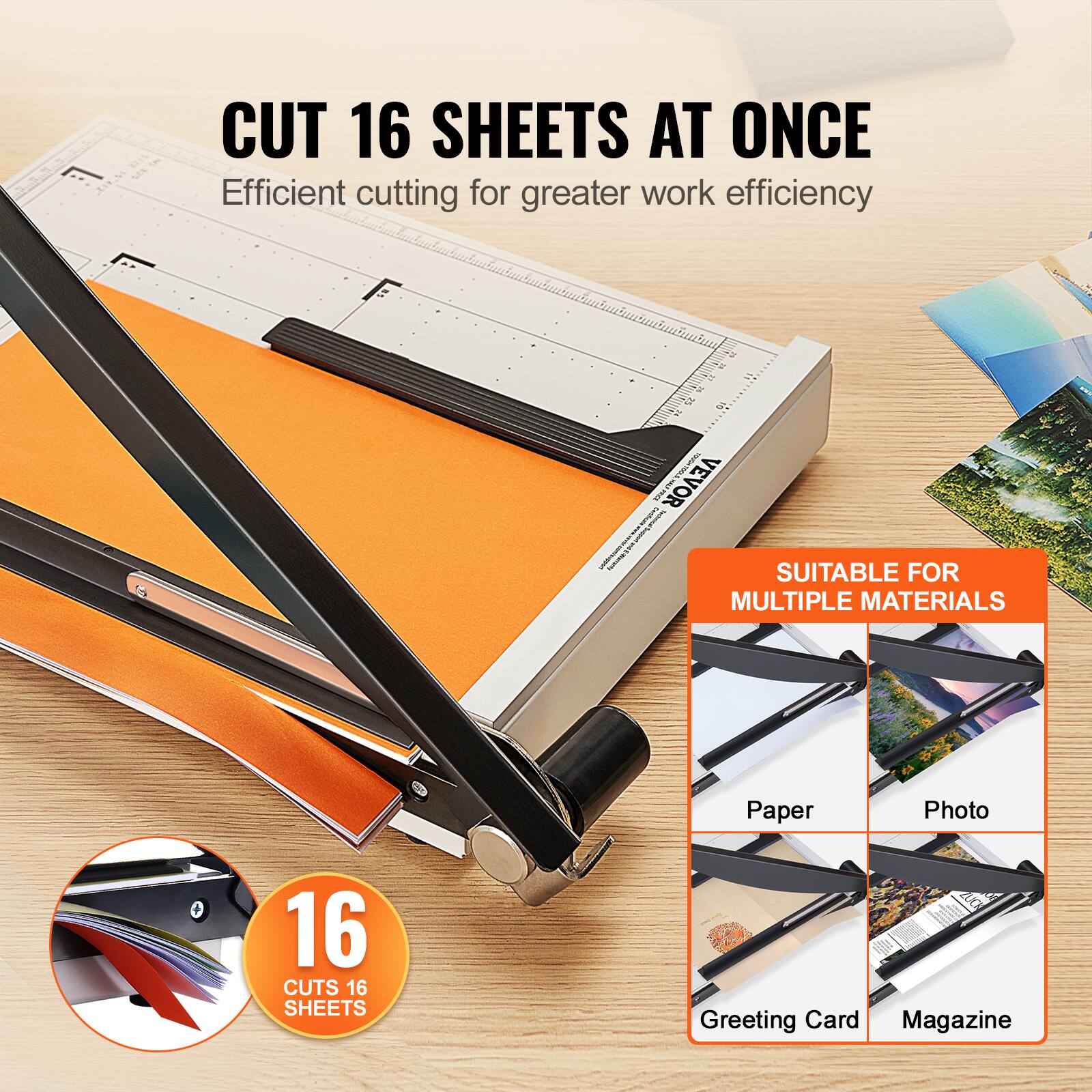 CUT 16 SHEETS AT ONCE  
Efficient cutting for greater work efficiency  

SUITABLE FOR MULTIPLE MATERIALS  
- Paper  
- Photo  
- Greeting Card  
- Magazine  

16 CUTS 16 SHEETS