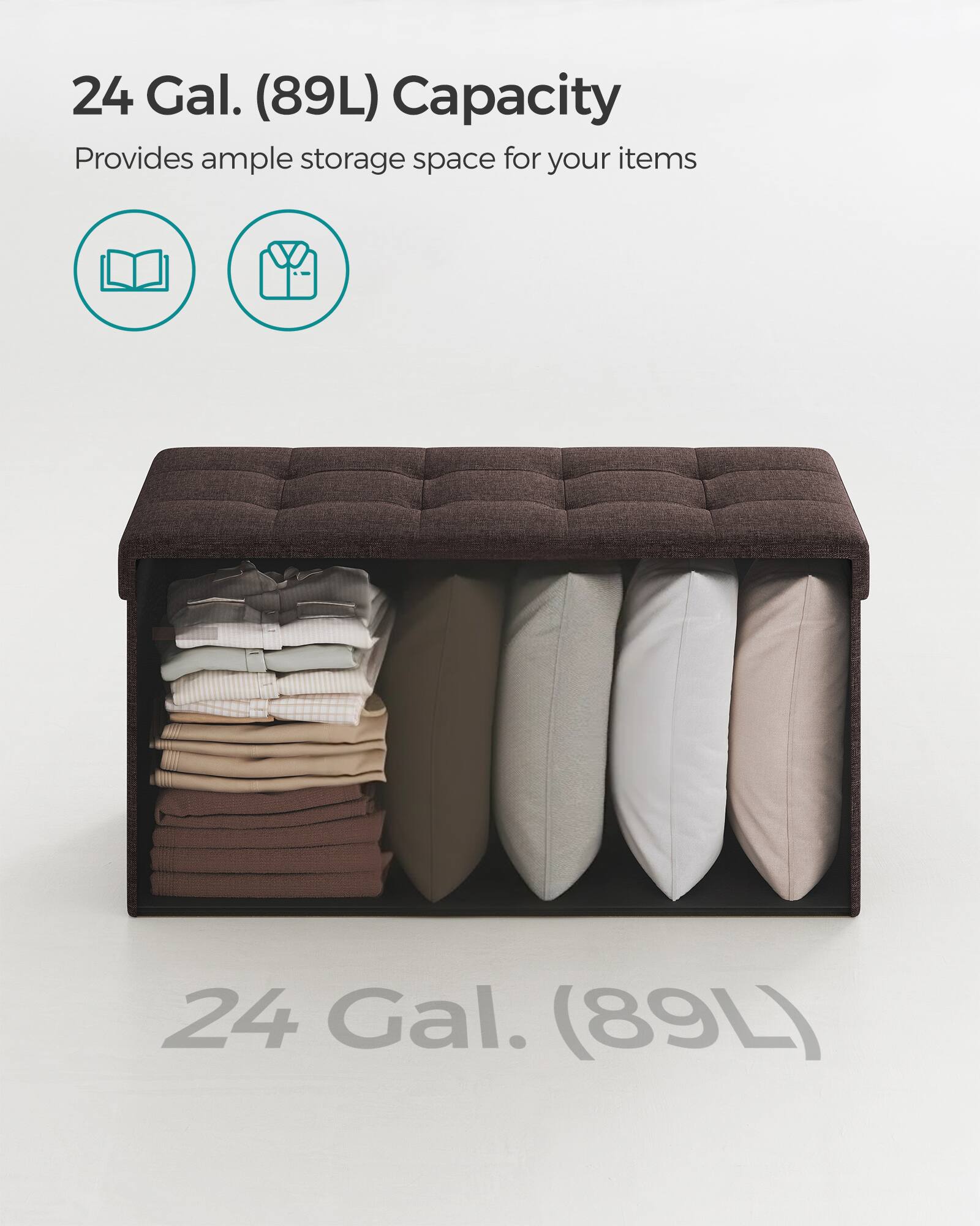24 Gal. (89L) Capacity  
Provides ample storage space for your items