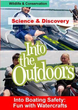Into Boating Safety: Fun with Watercrafts - DVD