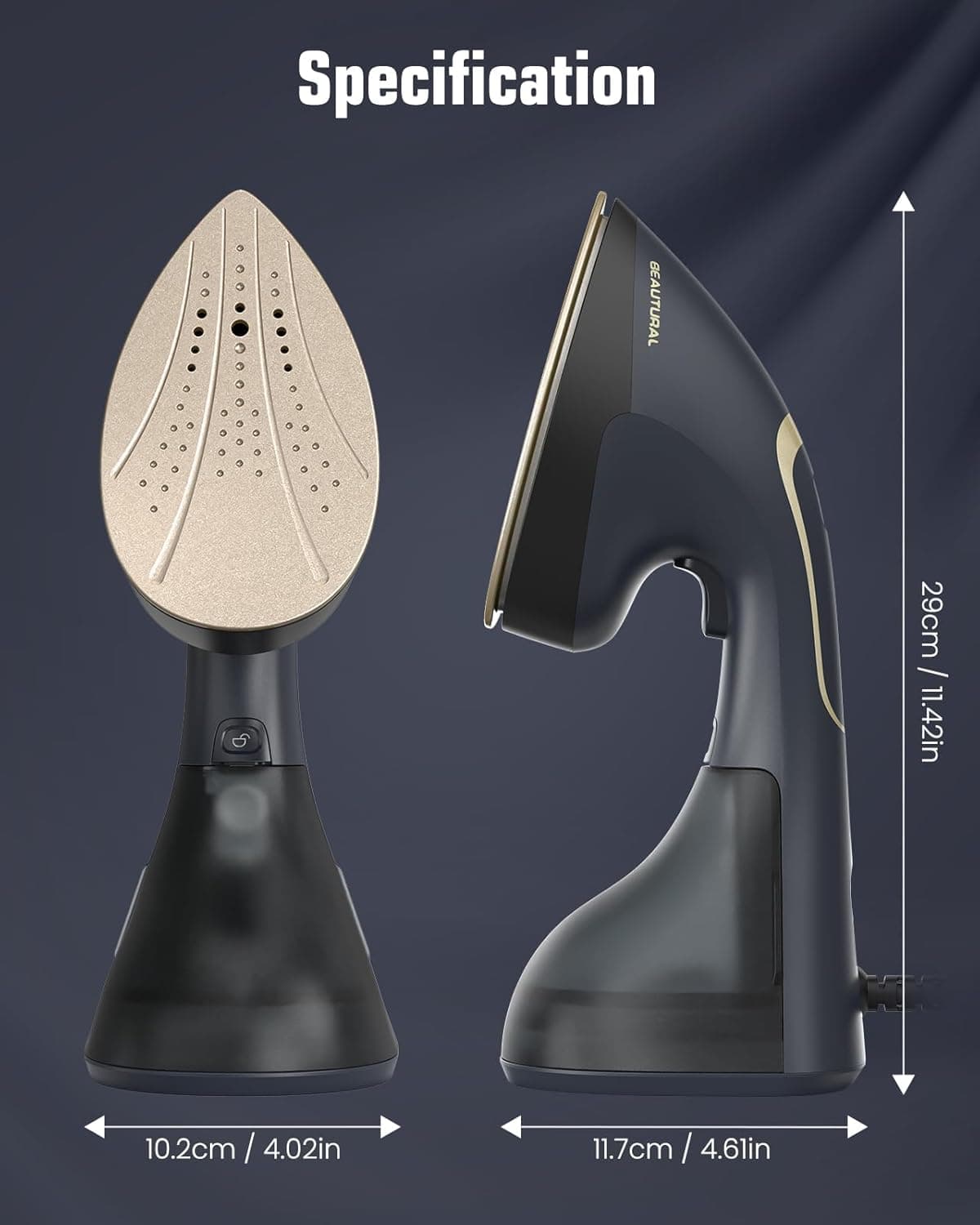 Specification  
BEAUTURAL  
29cm / 11.42in  
10.2cm / 4.02in  
11.7cm / 4.61in