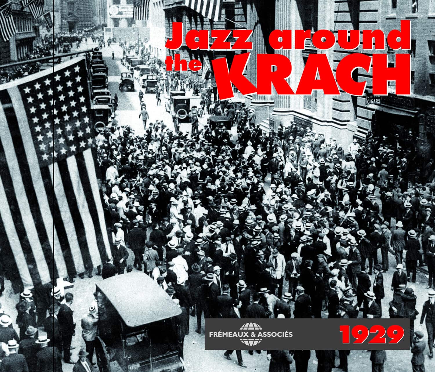 Jazz Around the Krach 1929 - Jazz Around the Krach 1929  - COMPACT DISCS