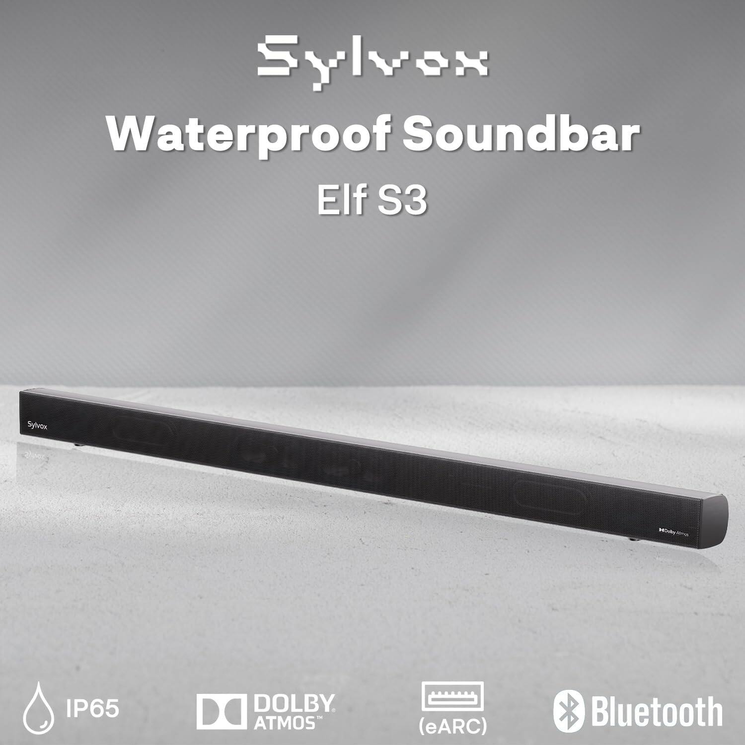 Sylvox Waterproof Soundbar Elf S3  
Sylvox IP65 DOLBY ATMOS (eARC) Bluetooth