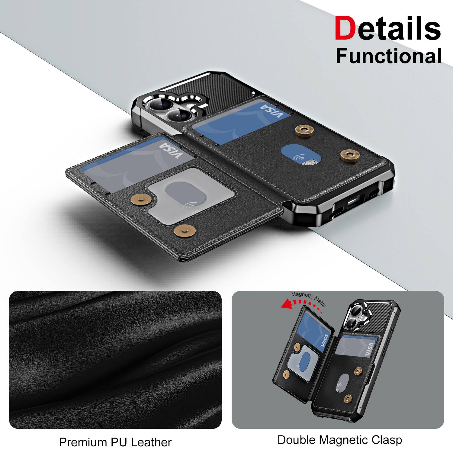 Details Functional

VISA

Magnetic Metal VISA

Premium PU Leather

Double Magnetic Clasp