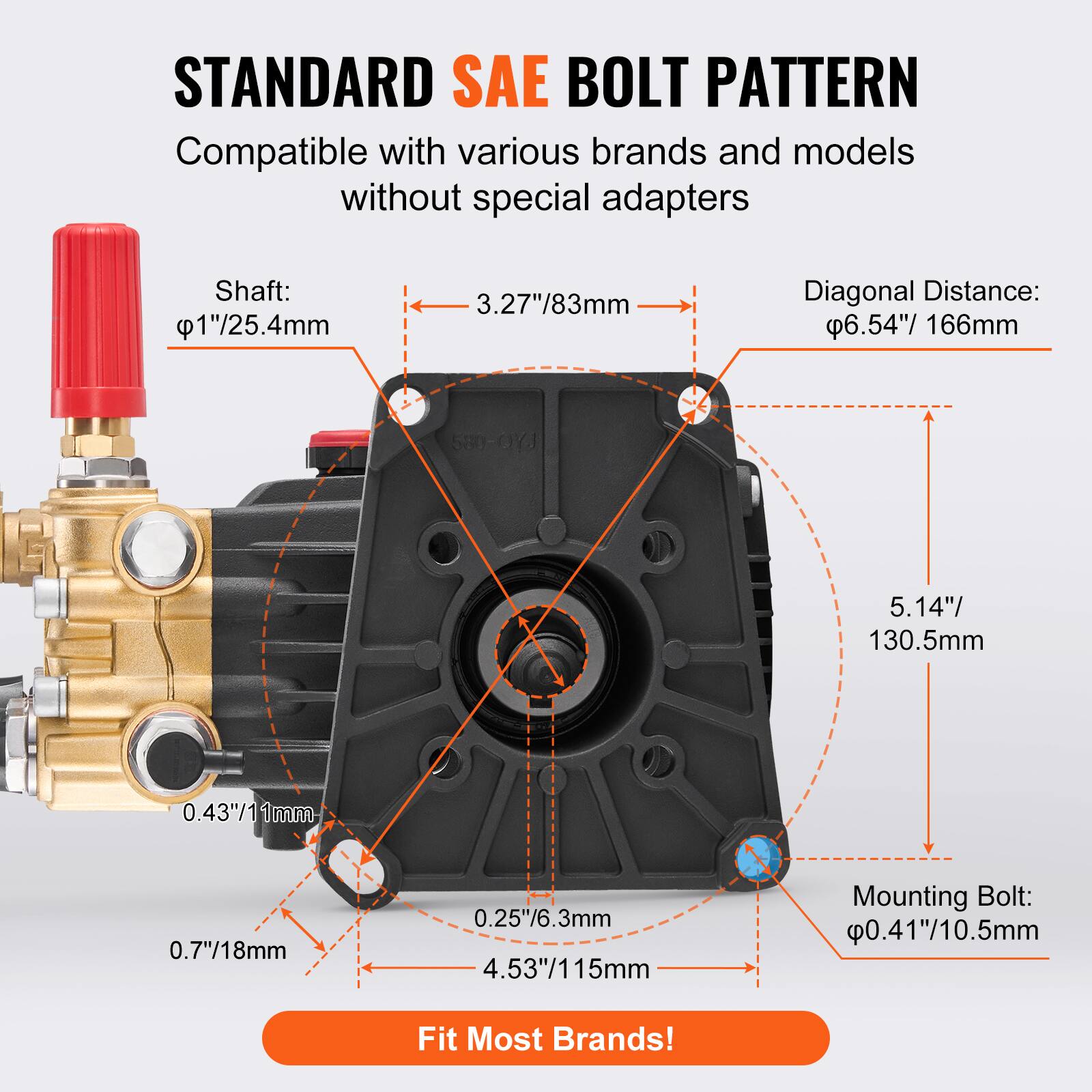 STANDARD SAE BOLT PATTERN  
Compatible with various brands and models without special adapters  

Shaft:  
1"/25.4mm  

Diagonal Distance:  
6.54"/166mm  

Mounting Bolt:  
0.41"/10.5mm  

Fit Most Brands!  

- 3.27"/83mm  
- 5.14"/130.5mm  
- 0.43"/11mm  
- 0.7"/18mm  
- 0.25"/6.3mm  
- 4.53"/115mm