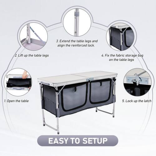 1. Open the table  
2. Lift up the table legs  
3. Extend the table legs and align the reinforced lock  
4. Fix the fabric storage bag on the table legs  
5. Lock up the latch  

EASY TO SETUP