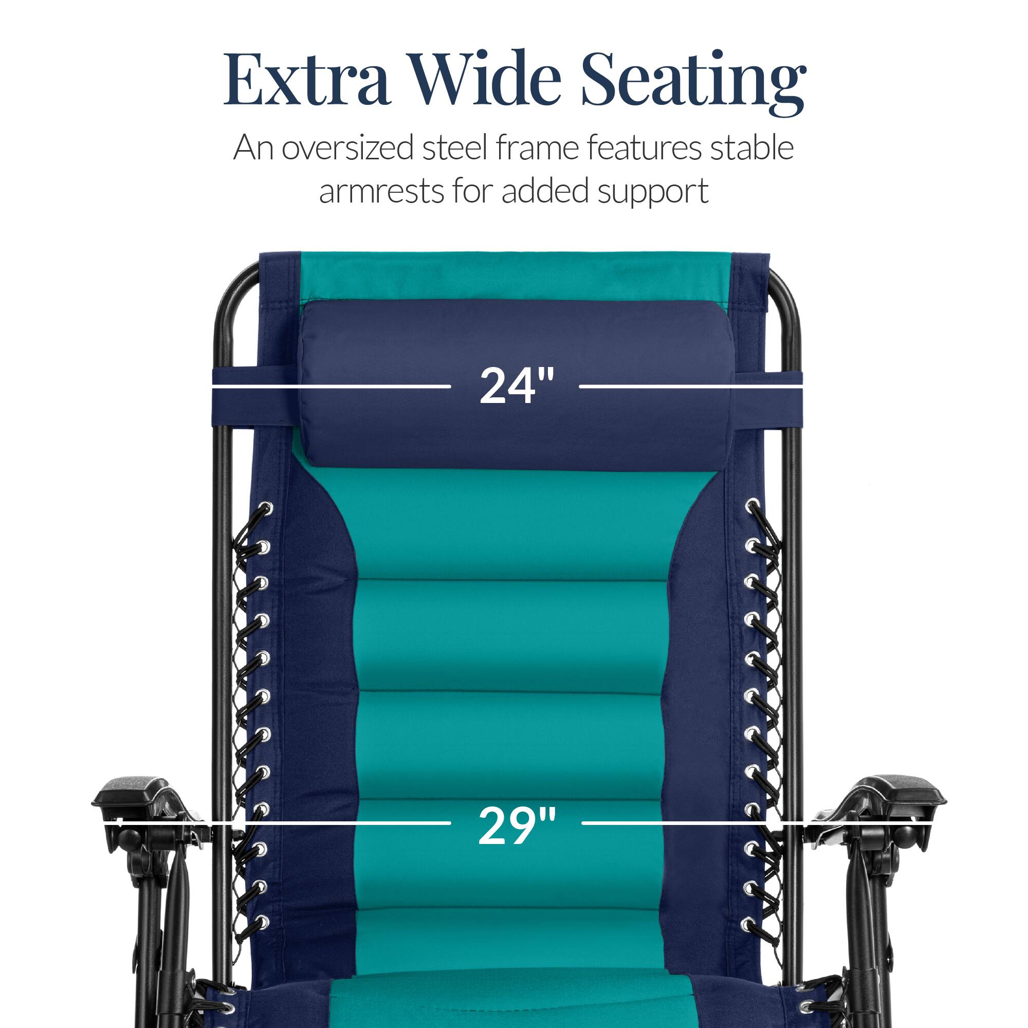 Extra Wide Seating

An oversized steel frame features stable armrests for added support

24"

29"