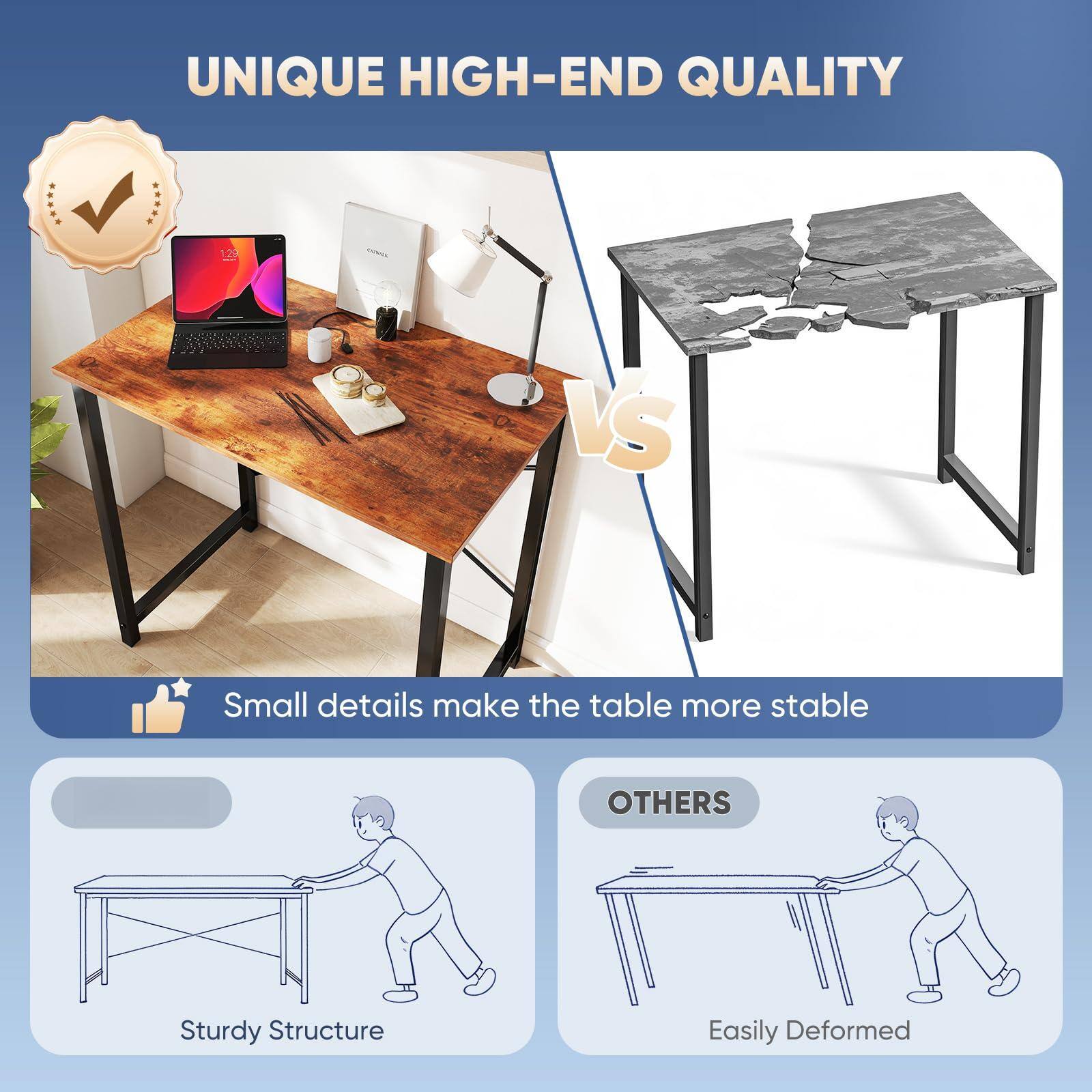 UNIQUE HIGH-END QUALITY

Small details make the table more stable

Sturdy Structure

OTHERS

Easily Deformed