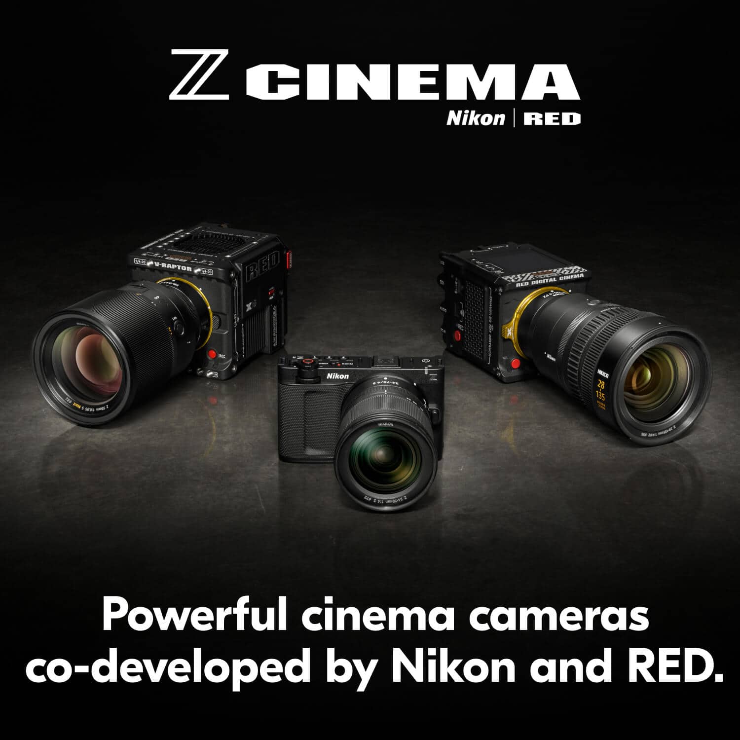 Z CINEMA
Nikon | RED
Powerful cinema cameras co-developed by Nikon and RED.