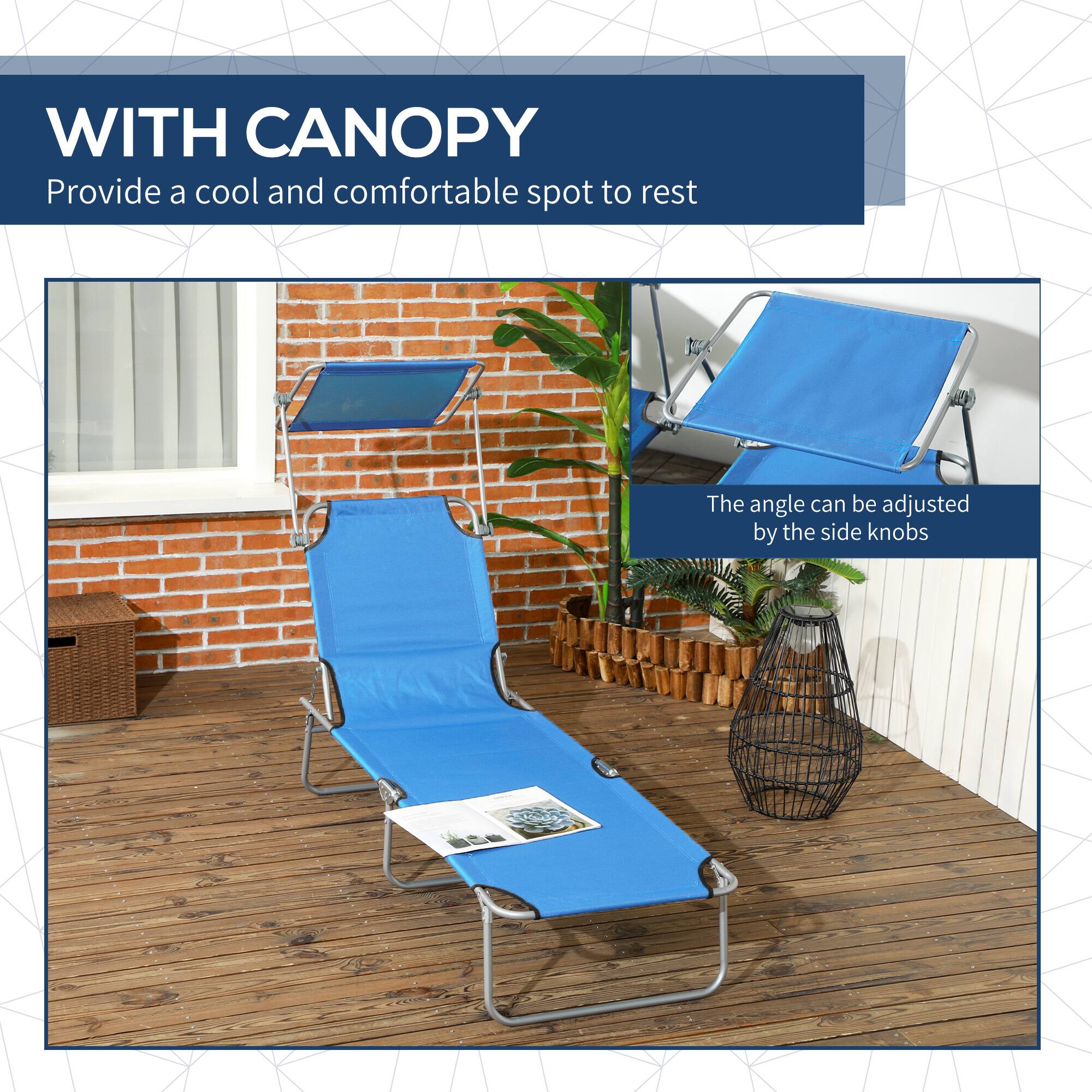 WITH CANOPY  
Provide a cool and comfortable spot to rest  

The angle can be adjusted by the side knobs