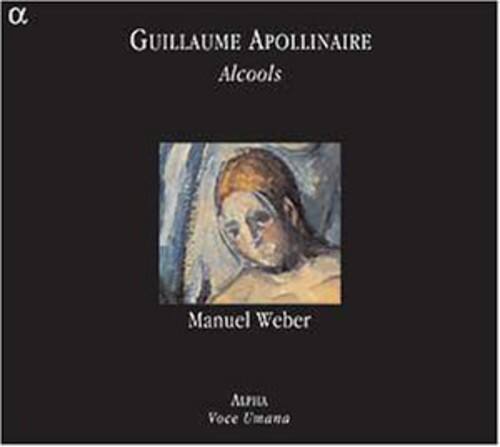 Apollinaire / Weber - Alcools   - COMPACT DISCS [CD] price history on PriceWatchPro