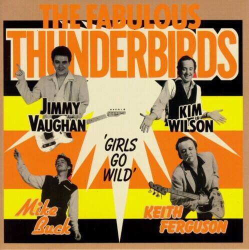 The Fabulous Thunderbirds - Girls Go Wild   - COMPACT DISCS [CD] price history on PriceWatchPro