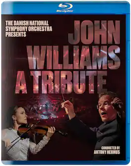 Danish National Symphony Orchestra - John Williams: A Tribute - BLU-RAY