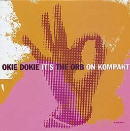 The Orb - Okie Dokie It's the Orb on Kompakt - VINYL LP