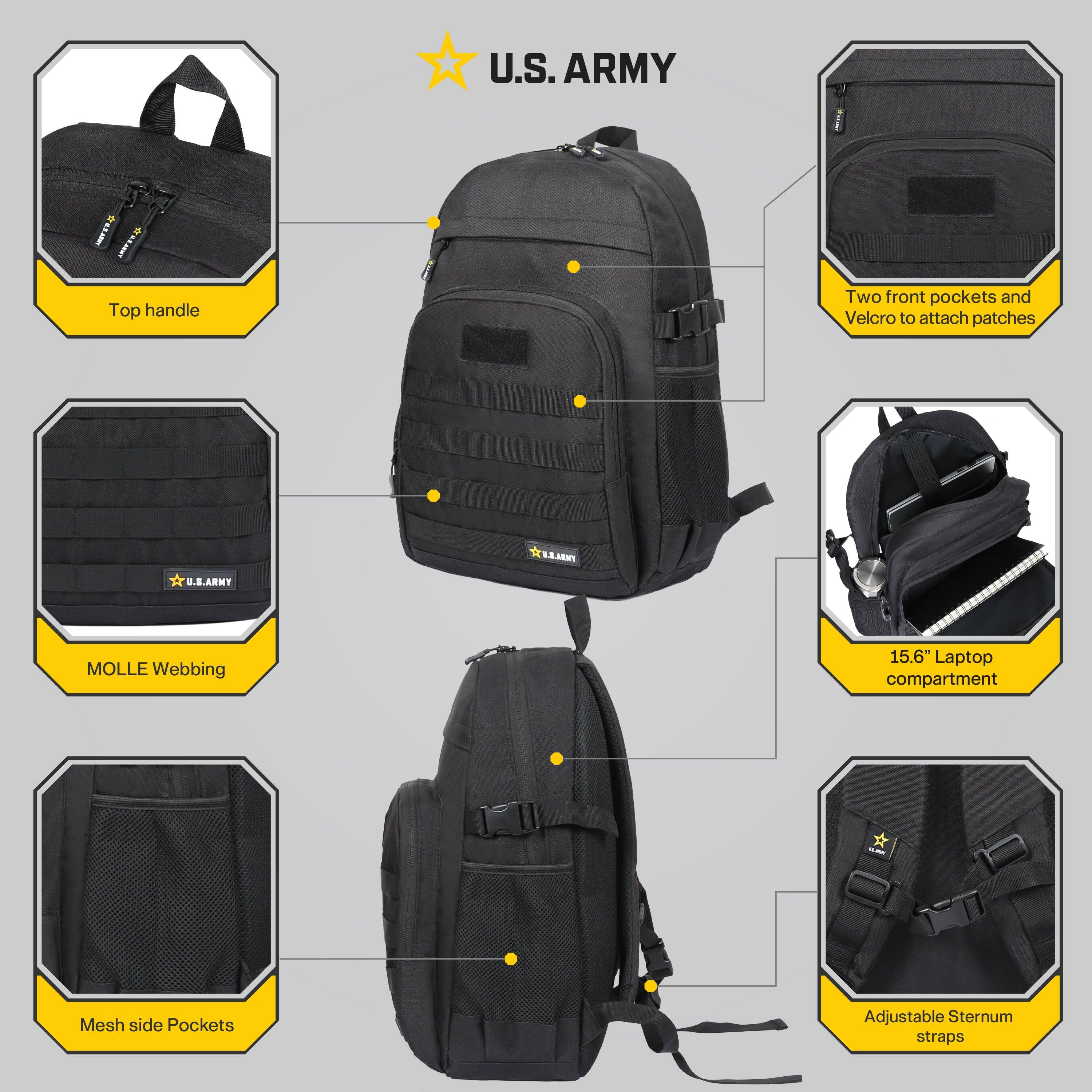U.S. ARMY

- Top handle
- Two front pockets and Velcro to attach patches
- MOLLE Webbing
- Mesh side Pockets
- 15.6" Laptop compartment
- Adjustable Sternum straps