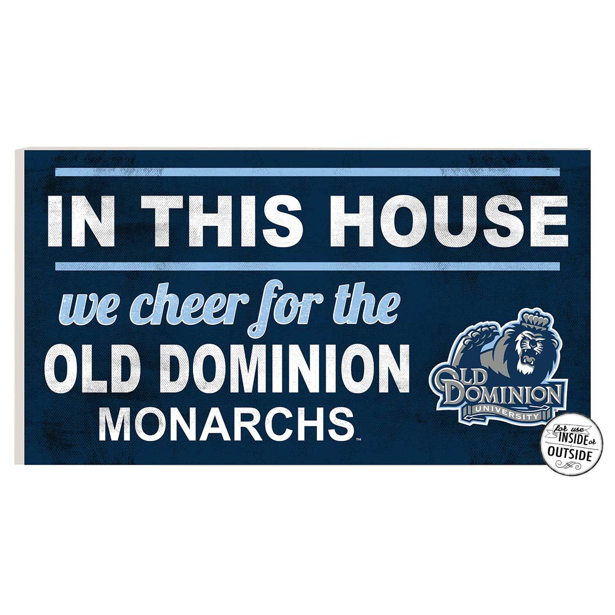 Old Dominion Monarchs 11'' x 20'' Indoor/Outdoor In This House Sign
