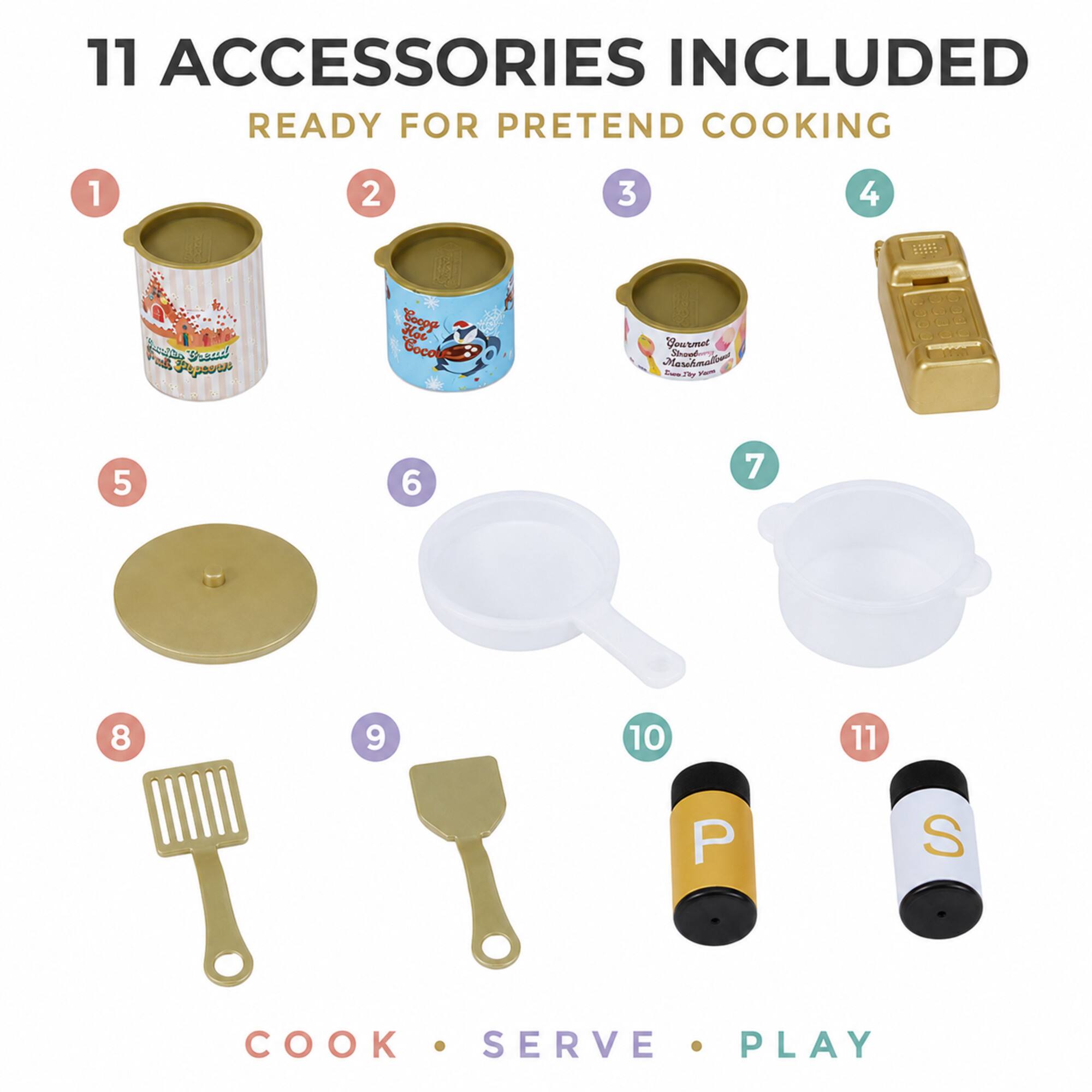 11 ACCESSORIES INCLUDED READY FOR PRETEND COOKING

1
2
3
4
5
6
7
8
9
10
11

COOK . SERVE . PLAY