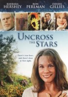 Uncross the Stars [DVD] [2008] - Front_Original