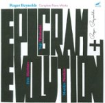 Front Standard. Epigram and Evolution: Complete Piano Works of Roger Reynolds [CD].