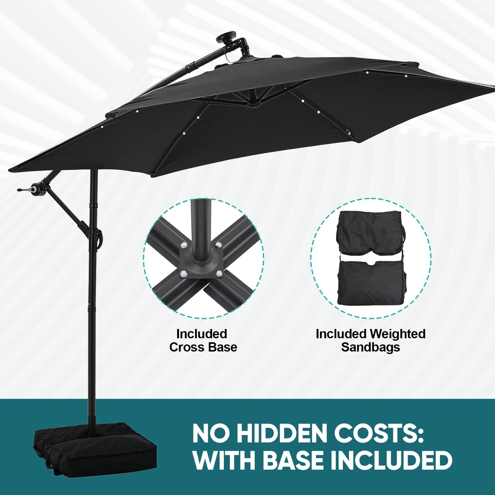 Included Cross Base  
Included Weighted Sandbags  
NO HIDDEN COSTS: WITH BASE INCLUDED