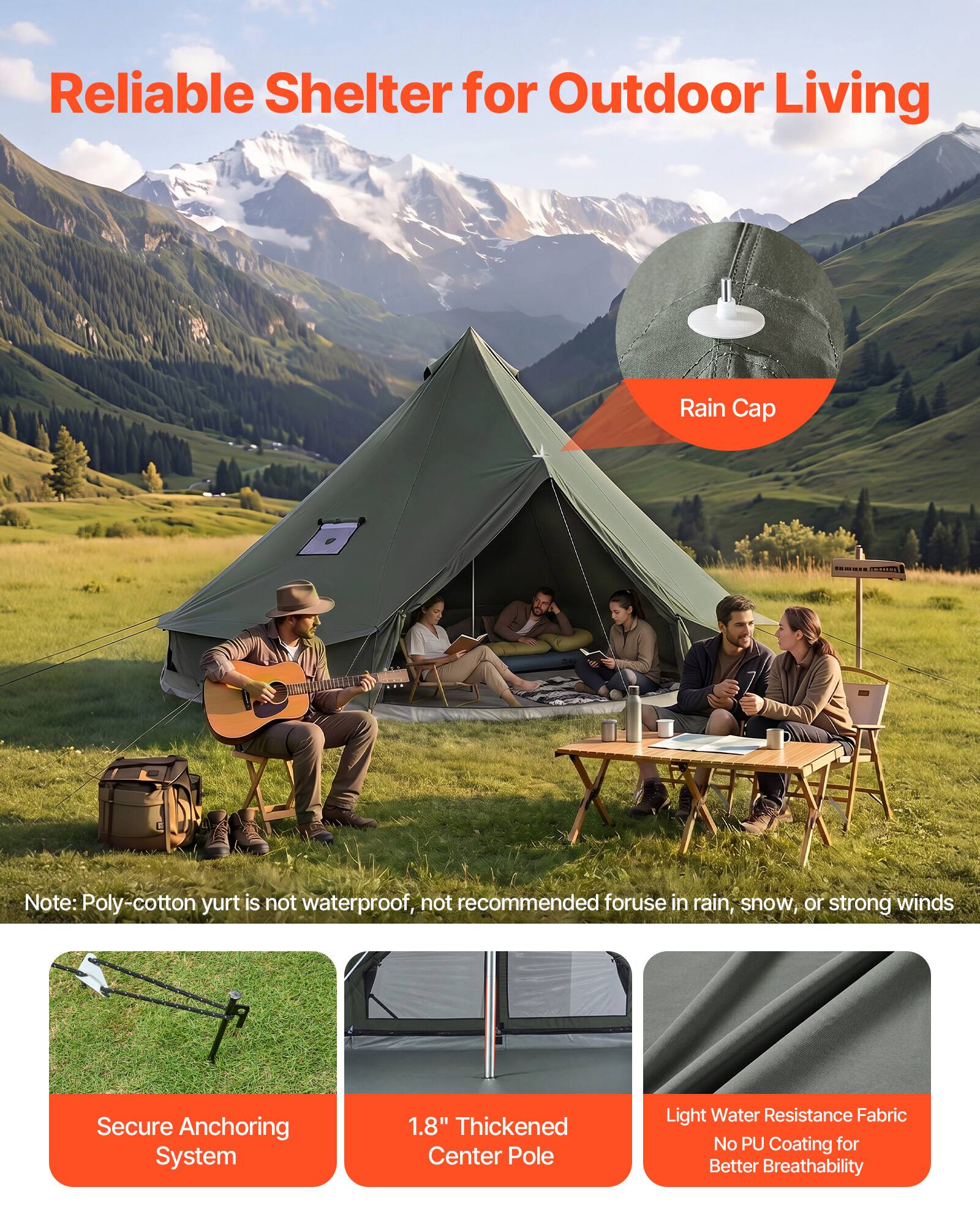 Reliable Shelter for Outdoor Living

Rain Cap

Note: Poly-cotton yurt is not waterproof, not recommended for use in rain, snow, or strong winds

Secure Anchoring System

1.8" Thickened Center Pole

Light Water Resistance Fabric

No PU Coating for Better Breathability