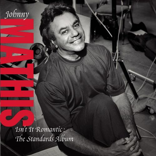  Isn't It Romantic: The Standards Album [CD]