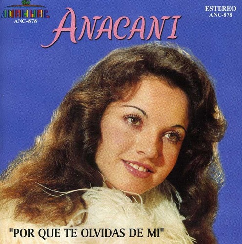 Anacani - Por Que Te Olvidas de Mi   - COMPACT DISCS [CD] price history on PriceWatchPro