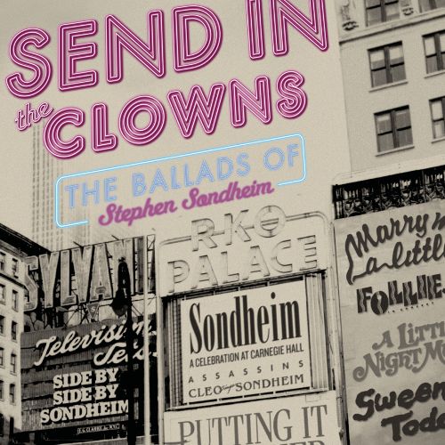 Send in the Clowns: The Ballads of Stephen Sondheim [CD]