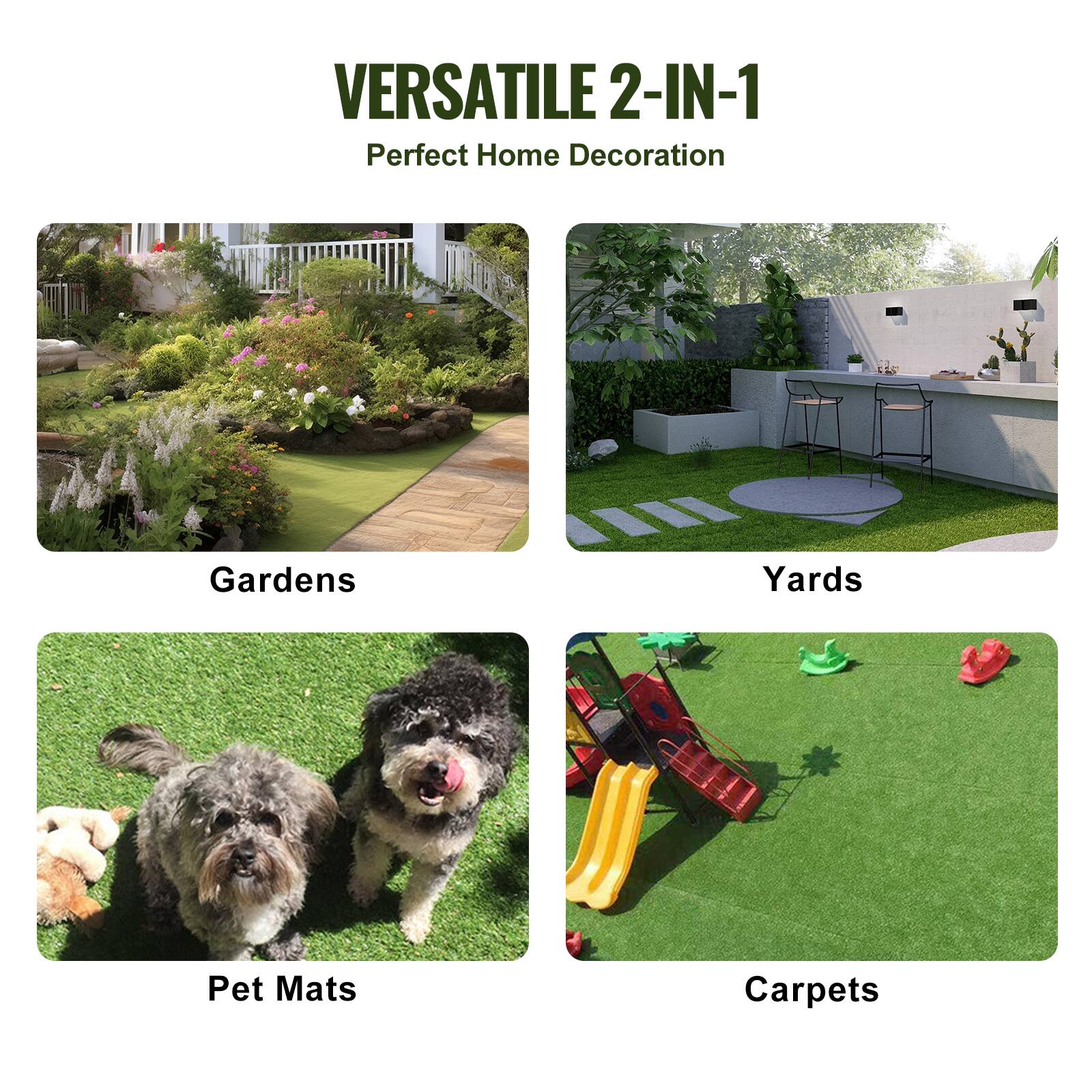 VERSATILE 2-IN-1  
Perfect Home Decoration  

Gardens  
Yards  
Pet Mats  
Carpets