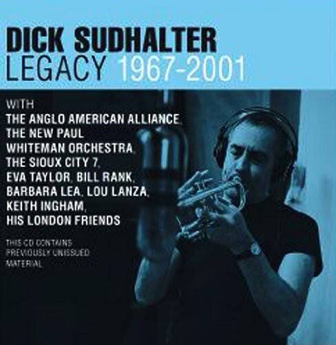 Dick Sudhalter - Legacy 1967-2001  - COMPACT DISCS