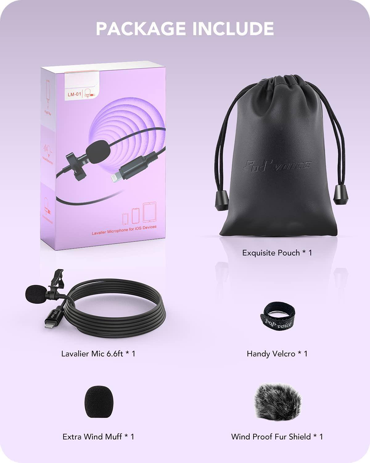 PACKAGE INCLUDE

- Exquisite Pouch * 1
- Lavalière Mic 6.6ft * 1
- Extra Wind Muff * 1
- Handy Velcro * 1
- Wind Proof Fur Shield * 1