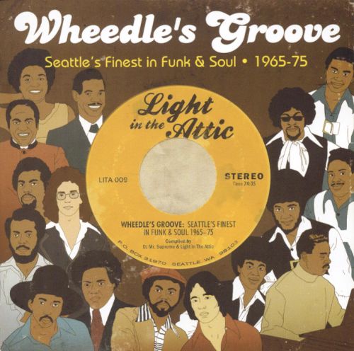 

Wheedle's Groove: Seattle's Finest in Funk & Soul 1965-75 [LP] - VINYL