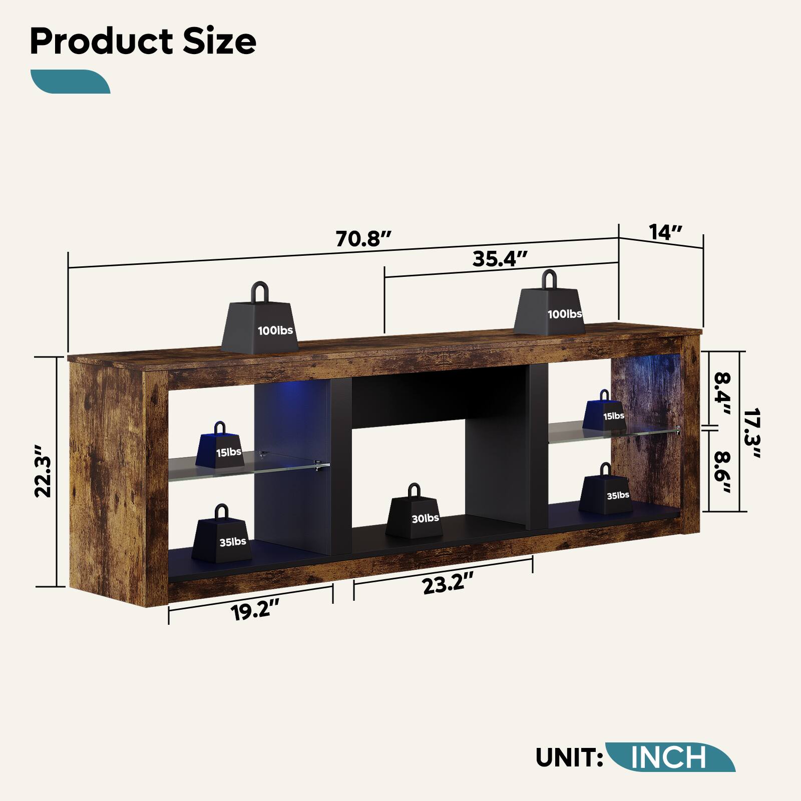 Product Size  
70.8" x 35.4" x 14"  
100lbs x 100lbs x 22.3"  
15lbs x 35lbs x 30lbs x 0 x 15lbs x 0 x 35lbs  
8.4" x 8.6" x 17.3" x 19.2" x 23.2"  
UNIT: INCH