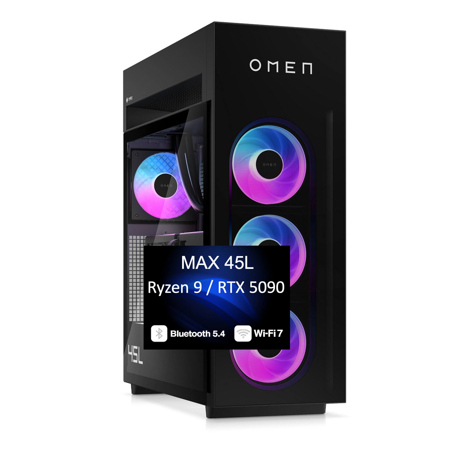 OMEN MAX 45L  
Ryzen 9 / RTX 5090  
Bluetooth 5.4  
Wi-Fi 7