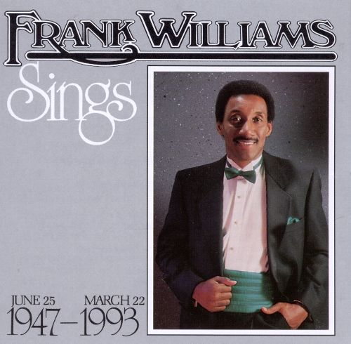  Frank Williams Sings (June 25, 1947-March 22, 1993) [CD]