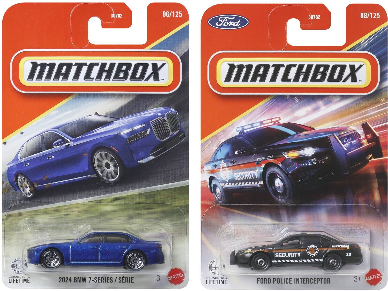 30782 96/125 Ford 30782 88/125 MATCHBOX - MATCHBOX - R SECURITY MATENBOL CARO HE NE Poc DESIGNED A LIFETIME 2024 BMW 7-SERIES/SÉRIE SÉRIE 3+ MATTEL MRG MEW MEN AE DEAILMCA FOM A LIFETIME SECURITY FORD POLICE INTERCEPTOR 26 3+ EMATTEL