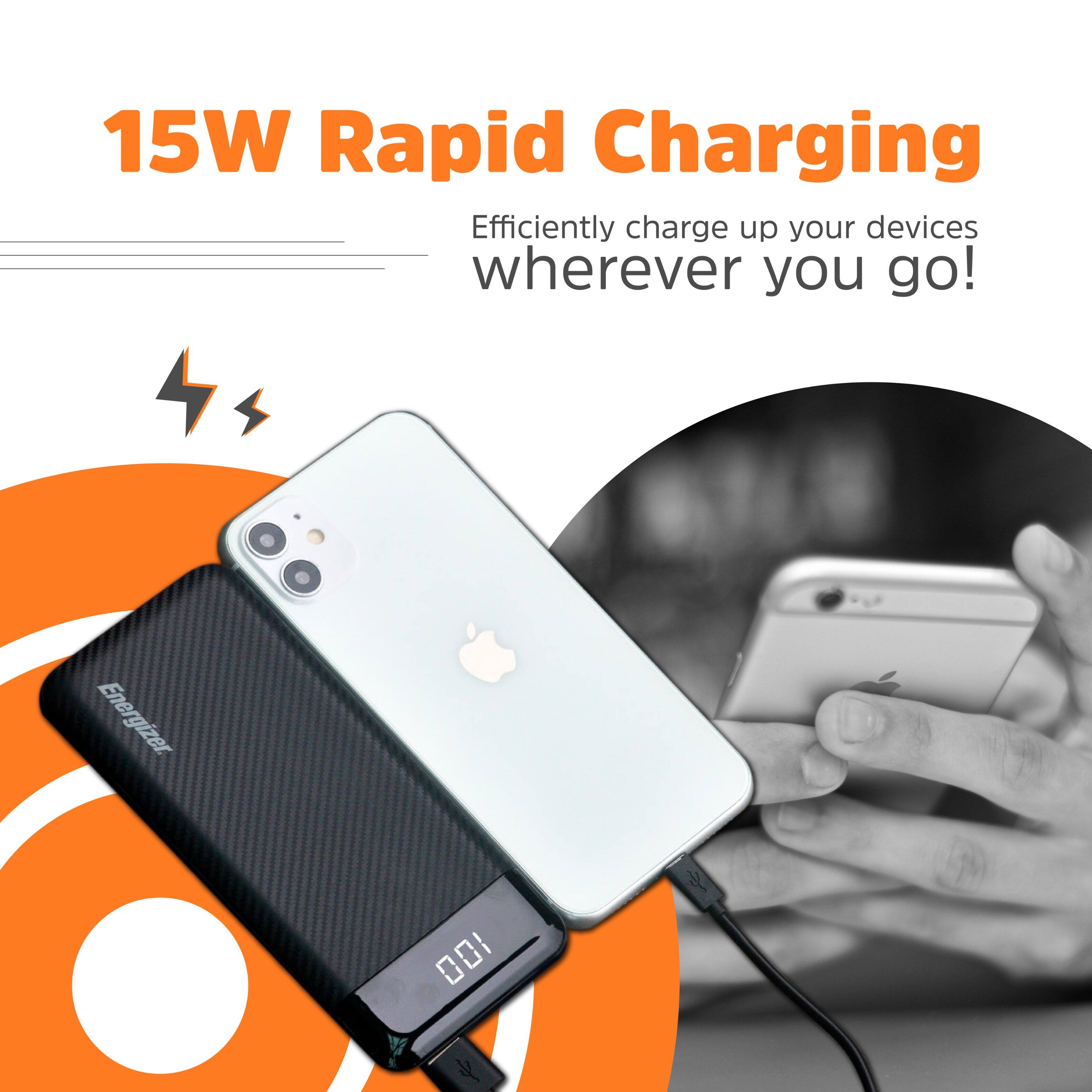 "15W Rapid Charging: Efficiently charge up your devices wherever you go! Energizer 100%."