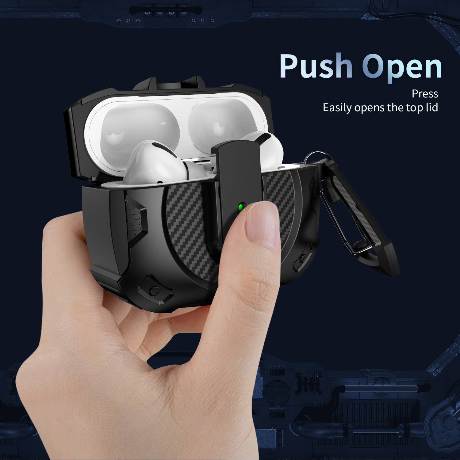 Push Open  
Press  
Easily opens the top lid