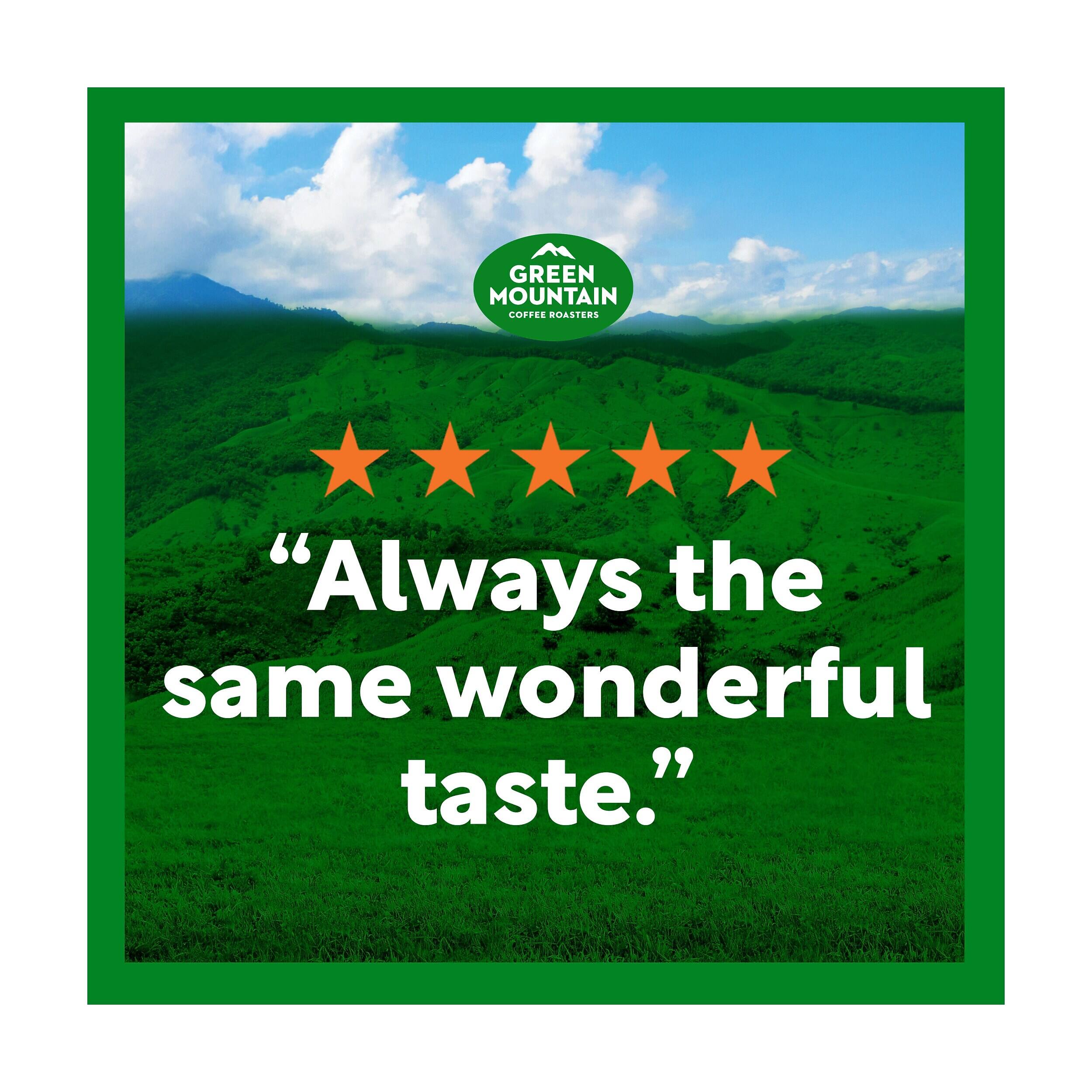 GREEN MOUNTAIN COFFEE ROASTERS
"Always the same wonderful taste."