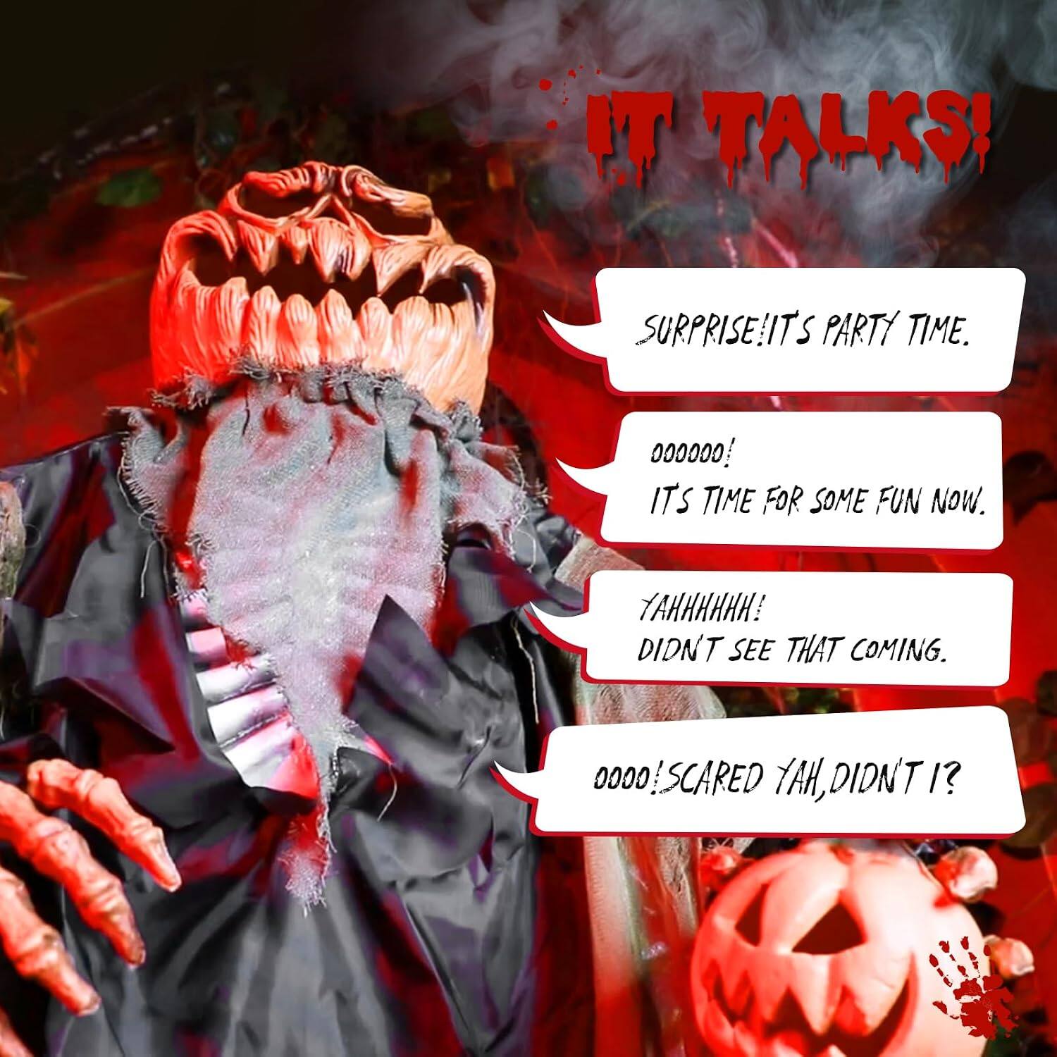 IT TALKS!  
SURPRISE! IT'S PARTY TIME.  
000000! IT'S TIME FOR SOME FUN NOW.  
AKHHHH! DIDN'T SEE THAT COMING.  
0000! SCARED YAH, DIDN'T I?