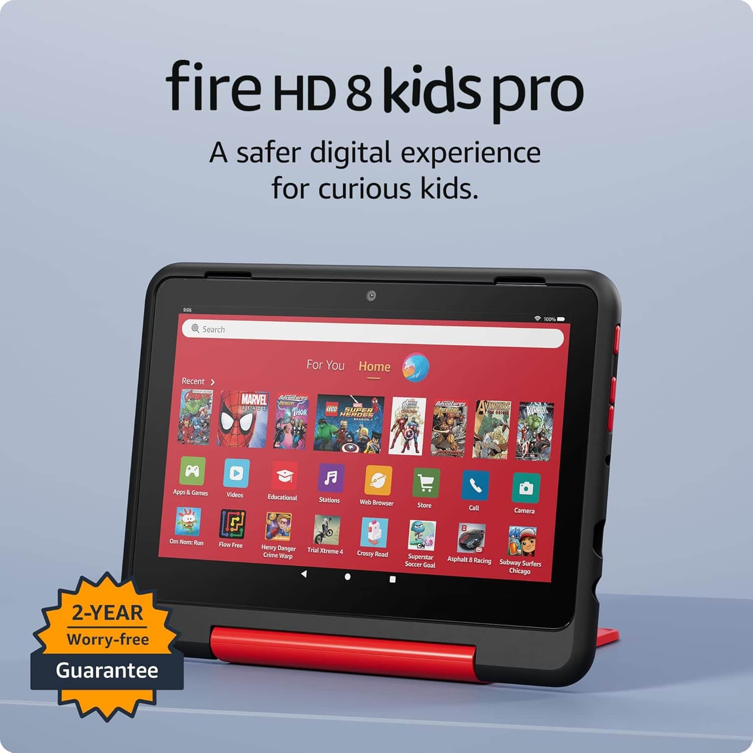 fire HD 8 kids pro
A safer digital experience for curious kids.
- Search
- Recent
- MARVEL
- For You
- Home
- Apps & Games
- Videos
- Educational
- Stations
- Web Browser
- Store
- Call
- Camera
- On My Run
- Flow Free
- Henry Danger Crime Warp
- Trial Mode 4
- Crossy Road
- Superstar Soccer Goal
- Asphalt 8: Airborne
- Subway Surfers Chicago
2-YEAR Worry-free Guarantee