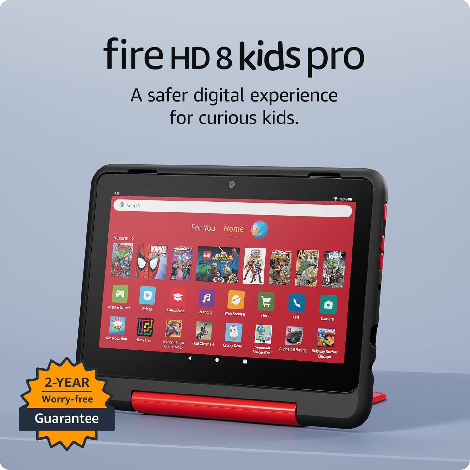 fire HD 8 kids pro  
A safer digital experience for curious kids.

- Search
- Recent
- MARVEL
- For You
- Home
- Apps & Games
- Videos
- Educational
- Stations
- Web Browser
- Store
- Call
- Camera
- On My Run
- Flow Free
- Henry Danger Crime Warp
- Trial Mode 4
- Crossy Road
- Superstar Soccer Goal
- Asphalt 8: Airborne
- Subway Surfers Chicago

2-YEAR Worry-free Guarantee