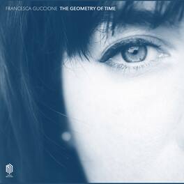 Francesca Guccione - Guccione: The Geometry of Time - VINYL LP